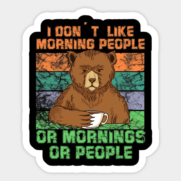 i dont like mornig people or mornings or people Bear coffee Sticker by omorihisoka